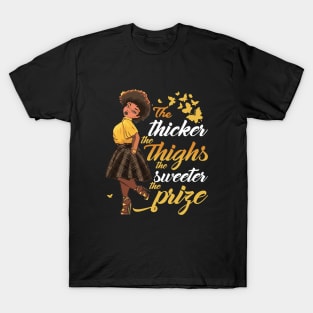 The Thicker The Thighs The Sweeter Prize Daughter T-Shirt